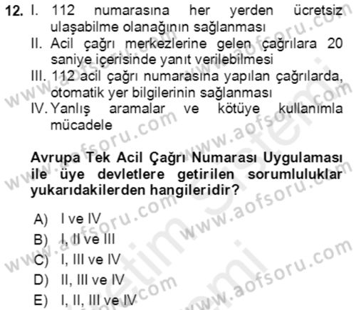Acil Çağrı Yönetimi Dersi 2018 - 2019 Yılı (Final) Dönem Sonu Sınav Soruları 12. Soru