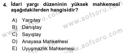 İdari Yargı Dersi 2023 - 2024 Yılı Yaz Okulu Sınav Soruları 4. Soru