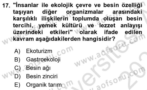 Gastronomi Ve Sürdürülebilirlik Dersi 2022 - 2023 Yılı Yaz Okulu Sınav Soruları 17. Soru