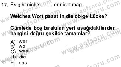 Almanca 3 Dersi 2013 - 2014 Yılı (Final) Dönem Sonu Sınav Soruları 17. Soru