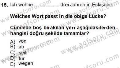 Almanca 4 Dersi 2013 - 2014 Yılı Tek Ders Sınav Soruları 15. Soru