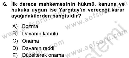 Hukuk Dili Ve Adli Yazışmalar Dersi 2016 - 2017 Yılı (Final) Dönem Sonu Sınav Soruları 6. Soru