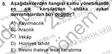 Adalet Meslek Etiği Dersi 2014 - 2015 Yılı (Final) Dönem Sonu Sınav Soruları 5. Soru