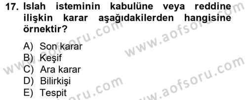 Hukuk Dili Ve Adli Yazışmalar Dersi 2012 - 2013 Yılı (Vize) Ara Sınav Soruları 17. Soru
