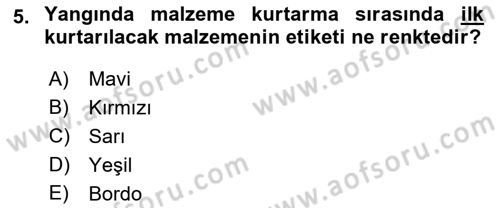 Arama Kurtarma Bilgisi ve Etik Değerler Dersi 2023 - 2024 Yılı (Final) Dönem Sonu Sınav Soruları 5. Soru
