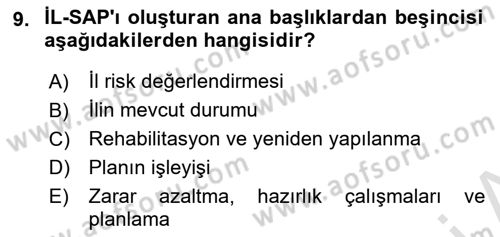 Acil Durum Ve Afet Yönetimi Planları Dersi 2019 - 2020 Yılı (Final) Dönem Sonu Sınav Soruları 9. Soru