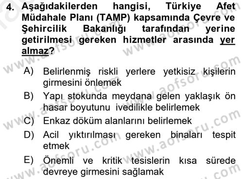 Afet Yönetimi 2 Dersi 2017 - 2018 Yılı (Final) Dönem Sonu Sınav Soruları 4. Soru