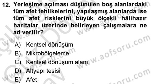 Afet Risk Azaltma Politikaları Dersi 2024 - 2025 Yılı (Vize) Ara Sınav Soruları 12. Soru