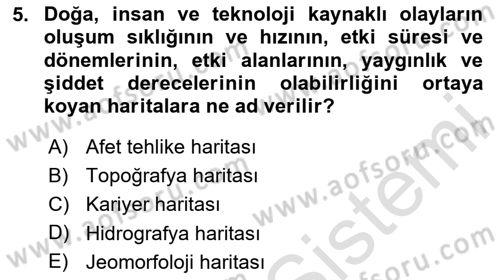 Afet Risk Azaltma Politikaları Dersi 2020 - 2021 Yılı Yaz Okulu Sınav Soruları 5. Soru