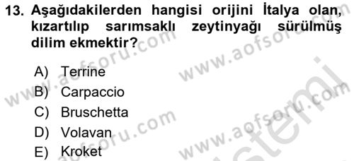 Temel Mutfak Teknikleri Dersi 2021 - 2022 Yılı Yaz Okulu Sınav Soruları 13. Soru