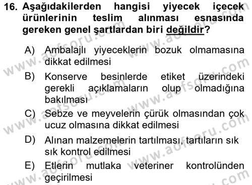 Mutfak Hizmetleri Yönetimi Dersi 2016 - 2017 Yılı (Vize) Ara Sınav Soruları 16. Soru