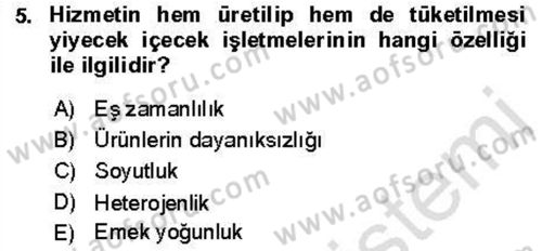 Yiyecek Ve İçecek İşletmeciliği Dersi 2021 - 2022 Yılı (Vize) Ara Sınav Soruları 5. Soru
