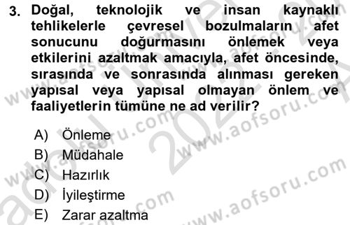 Acil Durum Ve Afet Yönetimi Planları Dersi 2022 - 2023 Yılı (Vize) Ara Sınav Soruları 3. Soru