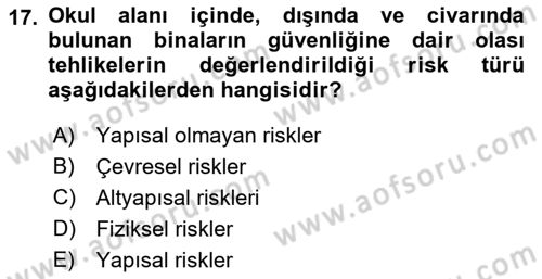 Acil Durum Ve Afet Yönetimi Planları Dersi 2021 - 2022 Yılı Yaz Okulu Sınav Soruları 17. Soru