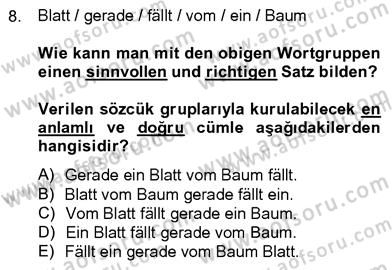 Almanca 4 Dersi 2012 - 2013 Yılı (Vize) Ara Sınav Soruları 8. Soru
