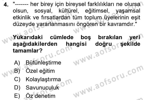 Özel Gereksinimli Bireyler İçin Afet ve Acil Durum Yönetimi Dersi 2025 - 2026 Yılı (Vize) Ara Sınav Soruları 4. Soru