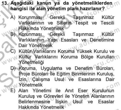 Arkeolojik Alan Yönetimi Dersi 2012 - 2013 Yılı (Final) Dönem Sonu Sınav Soruları 13. Soru