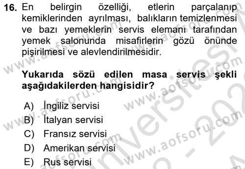 Yiyecek Ve İçecek İşletmeciliği Dersi 2022 - 2023 Yılı (Vize) Ara Sınav Soruları 16. Soru
