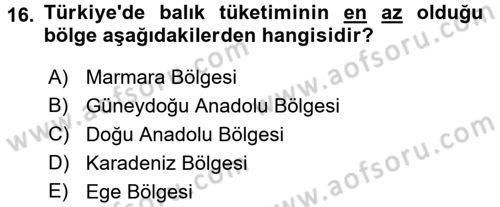 Gıda Coğrafyası Dersi 2017 - 2018 Yılı 3 Ders Sınav Soruları 16. Soru