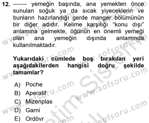 Temel Mutfak Teknikleri Dersi 2020 - 2021 Yılı Yaz Okulu Sınav Soruları 12. Soru