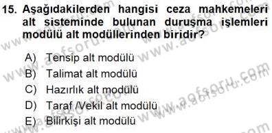 Ulusal Yargı Ağı Projesi 1 Dersi 2015 - 2016 Yılı (Final) Dönem Sonu Sınav Soruları 15. Soru