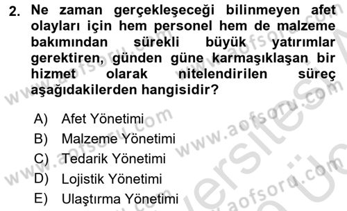 Acil Durum ve Afetlerde Ulaştırma Yönetimi ve Uygulamaları Dersi 2018 - 2019 Yılı 3 Ders Sınav Soruları 2. Soru