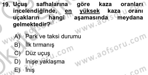 Acil Durum ve Afetlerde Ulaştırma Yönetimi ve Uygulamaları Dersi 2018 - 2019 Yılı Yaz Okulu Sınav Soruları 19. Soru
