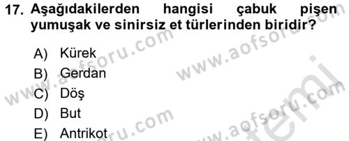 Temel Mutfak Teknikleri Dersi 2016 - 2017 Yılı (Vize) Ara Sınav Soruları 17. Soru