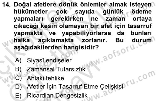 Afet Ekonomisi Ve Sigortacılığı Dersi 2023 - 2024 Yılı Yaz Okulu Sınav Soruları 14. Soru