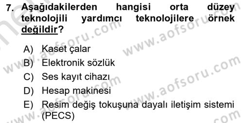 Özel Gereksinimli Bireyler İçin Afet ve Acil Durum Yönetimi Dersi 2023 - 2024 Yılı (Vize) Ara Sınav Soruları 7. Soru