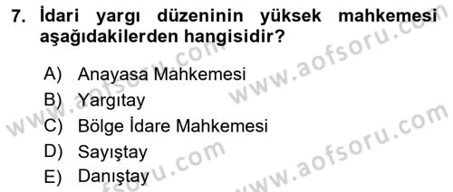 İdari Yargı Dersi 2021 - 2022 Yılı (Vize) Ara Sınav Soruları 7. Soru