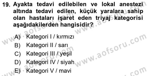 Afet Yönetiminde Sağlık Hizmetleri Dersi 2022 - 2023 Yılı (Final) Dönem Sonu Sınav Soruları 19. Soru