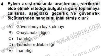 Bilimsel Araştırma Yöntemleri Dersi 2015 - 2016 Yılı (Final) Dönem Sonu Sınav Soruları 4. Soru