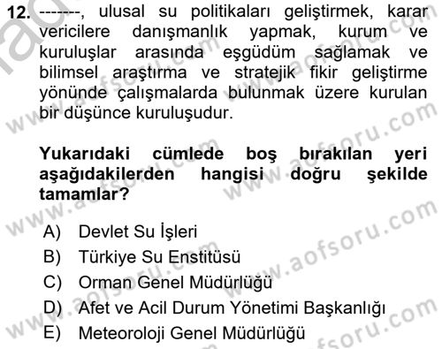 Afet Yönetimi 2 Dersi 2018 - 2019 Yılı Yaz Okulu Sınav Soruları 12. Soru