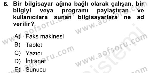 Büro Teknolojileri Dersi 2015 - 2016 Yılı Tek Ders Sınav Soruları 6. Soru