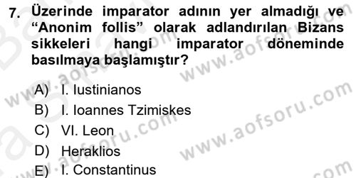 Ortaçağdan Günümüze Anadolu Uygarlıkları Dersi 2015 - 2016 Yılı (Vize) Ara Sınav Soruları 7. Soru