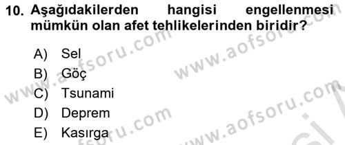 Afet Yönetimi 1 Dersi 2021 - 2022 Yılı (Vize) Ara Sınav Soruları 10. Soru