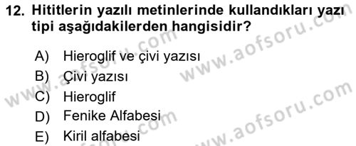 Anadolu Arkeolojisi Dersi 2024 - 2025 Yılı (Vize) Ara Sınav Soruları 12. Soru