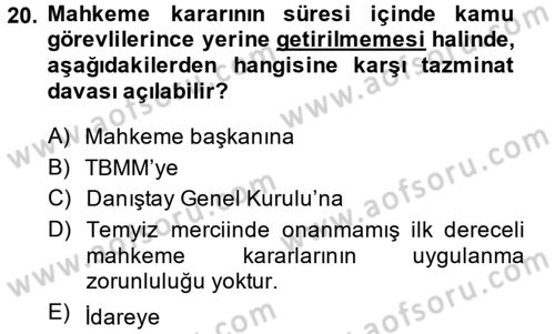İdari Yargı Dersi 2014 - 2015 Yılı Tek Ders Sınav Soruları 20. Soru