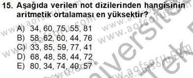 Bilimsel Araştırma Yöntemleri Dersi 2013 - 2014 Yılı Tek Ders Sınav Soruları 15. Soru