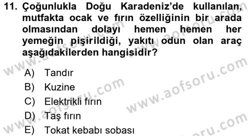 Yöresel Mutfaklar Dersi 2016 - 2017 Yılı (Final) Dönem Sonu Sınav Soruları 11. Soru
