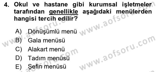Menü Yönetimi Dersi 2021 - 2022 Yılı (Vize) Ara Sınav Soruları 4. Soru