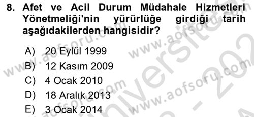 Acil Durum Ve Afet Yönetimi Planları Dersi 2023 - 2024 Yılı (Vize) Ara Sınav Soruları 8. Soru