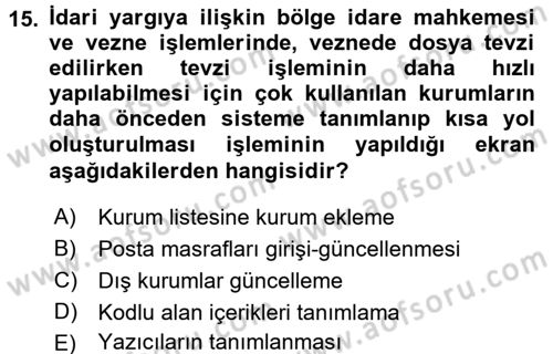 Ulusal Yargı Ağı Projesi 2 Dersi 2015 - 2016 Yılı Tek Ders Sınav Soruları 15. Soru