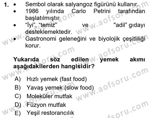 Yiyecek Ve İçecek İşletmeciliği Dersi 2024 - 2025 Yılı (Vize) Ara Sınav Soruları 1. Soru