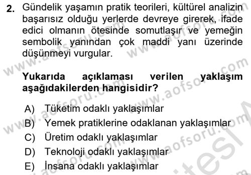 Yemek Sosyolojisi Dersi 2024 - 2025 Yılı (Vize) Ara Sınav Soruları 2. Soru