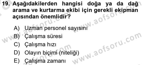 Arama Kurtarma Bilgisi ve Etik Değerler Dersi 2017 - 2018 Yılı (Vize) Ara Sınav Soruları 19. Soru