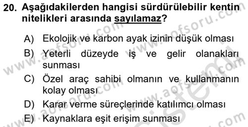 Kent, Planlama ve Afet Risk Yönetimi Dersi 2018 - 2019 Yılı 3 Ders Sınav Soruları 20. Soru