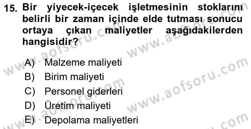 Yiyecek Ve İçecek İşletmeciliği Dersi 2020 - 2021 Yılı Yaz Okulu Sınav Soruları 15. Soru