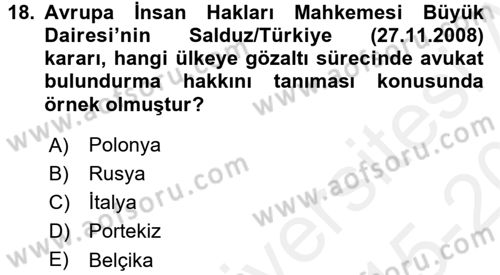 İnsan Hakları Ve Kamu Özgürlükleri Dersi 2015 - 2016 Yılı Tek Ders Sınav Soruları 18. Soru
